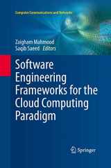 9781447160267-1447160266-Software Engineering Frameworks for the Cloud Computing Paradigm (Computer Communications and Networks)