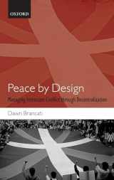 9780199549009-0199549001-Peace by Design: Managing Intrastate Conflict through Decentralization
