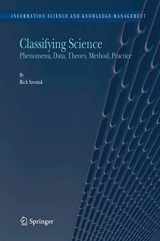 9789048167906-9048167906-Classifying Science: Phenomena, Data, Theory, Method, Practice (Information Science and Knowledge Management, 7)