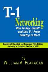9781578200214-1578200210-Guide to T-1 Networking: How to Buy, Install & Use T-1 From Desktop to Ds-3