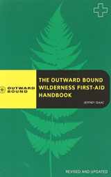 9780762745135-0762745134-The Outward Bound Wilderness First-Aid Handbook (Falcon Guides, Outward Bound)