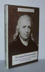 9780890894255-0890894256-The Original Misunderstanding: The English, the Americans, and the