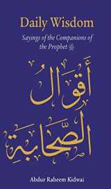9781847741912-1847741916-Daily Wisdom: Sayings of the Companions of the Prophet