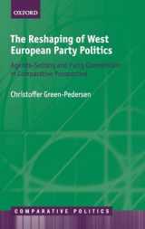 9780198842897-0198842899-The Reshaping of West European Party Politics: Agenda-Setting and Party Competition in Comparative Perspective (Comparative Politics)