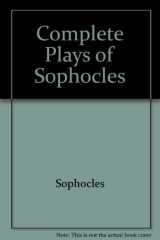 9780553212792-0553212796-The Complete Plays of Sophocles