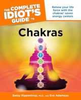 9781592578986-1592578985-The Complete Idiot's Guide to Chakras: Renew Your Life Force with the Chakras Seven Energy Centers