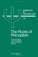 9780444700759-0444700757-The Roots of Perception: Individual Differences in Information Processing Within and Beyond Awareness (Advances in Psychology)
