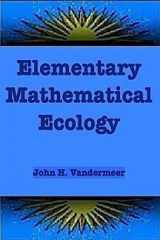 9780471081319-0471081310-Elementary Mathematical Ecology