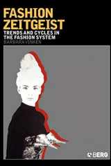 9781845200435-1845200438-Fashion Zeitgeist: Trends and Cycles in the Fashion System