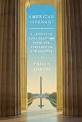 9780691147673-0691147671-American Covenant: A History of Civil Religion from the Puritans to the Present