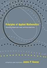 9780738201290-0738201294-Principles Of Applied Mathematics: Transformation and Approximation (Advanced Book Program)