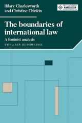9781526163585-1526163586-The boundaries of international law: A feminist analysis, with a new introduction (Melland Schill Classics in International Law)