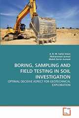 9783639336993-3639336992-BORING, SAMPLING AND FIELD TESTING IN SOIL INVESTIGATION: OPTIMAL DECISIVE ASPECT FOR GEOTECHNICAL EXPLORATION