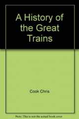 9780151409303-0151409307-A History of the Great Trains