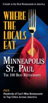 9781928622291-1928622291-Where the Locals Eat: Minneapolis-St. Paul