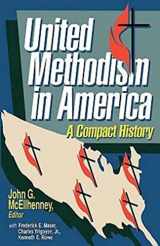 9780687431700-0687431700-United Methodism in America: A Compact History
