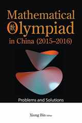 9789811251917-9811251916-Mathematical Olympiad In China (2015-2016): Problems And Solutions (Mathematical Olympiad Series)
