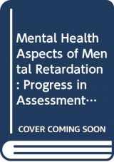 9780669280777-0669280771-Mental Health Aspects of Mental Retardation: Progress in Assessment and Treatment