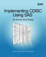 9781612901657-1612901654-Implementing CDISC Using SAS: An End-to-End Guide