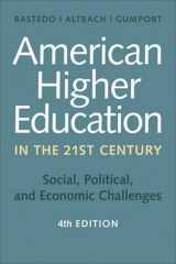 9781421419893-1421419890-American Higher Education in the Twenty-First Century: Social, Political, and Economic Challenges