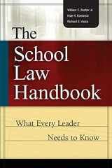 9780871208415-0871208415-The School Law Handbook: What Every Leader Needs to Know
