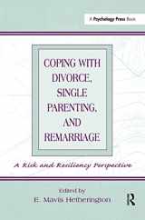 9780805830828-0805830820-Coping With Divorce, Single Parenting, and Remarriage: A Risk and Resiliency Perspective