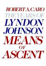 9780394528359-0394528352-Means of Ascent: The Years of Lyndon Johnson II