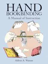9780486291574-048629157X-Hand Bookbinding: A Manual of Instruction (Dover Crafts: Book Binding & Printing)
