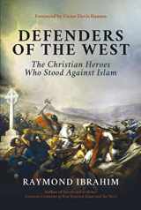 9781642938203-1642938203-Defenders of the West: The Christian Heroes Who Stood Against Islam