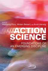 9780262018555-0262018551-Action Science: Foundations of an Emerging Discipline