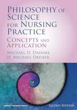 9780826129284-0826129285-Philosophy of Science for Nursing Practice, Second Edition: Concepts and Application