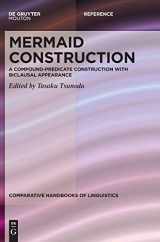 9783110670806-3110670801-Mermaid Construction: A Compound-Predicate Construction with Biclausal Appearance (Comparative Handbooks of Linguistics [CHL], 6)