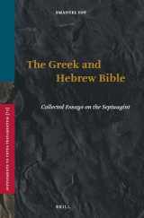 9789004113091-9004113096-The Greek and Hebrew Bible: Collected Essays on the Septuagint (SUPPLEMENTS TO VETUS TESTAMENTUM)