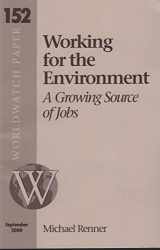 9781878071545-1878071548-Working for the Environment: A Growing Source of Jobs