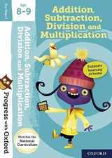 9780192772770-0192772775-Progress with Oxford:: Addition, Subtraction, Multiplication and Division Age 8-9