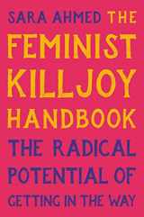9781541603752-1541603753-The Feminist Killjoy Handbook: The Radical Potential of Getting in the Way