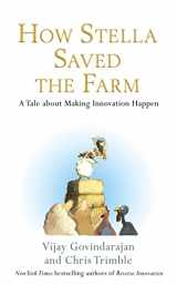 9780230764293-0230764290-How Stella Saved The Farm: Tale About Making Innovation Happen