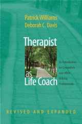 9780393705225-0393705226-Therapist as Life Coach: An Introduction for Counselors and Other Helping Professionals (Norton Professional Books (Hardcover))