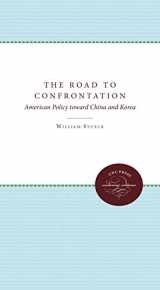 9780807814451-0807814458-The Road to Confrontation: American Policy toward China and Korea