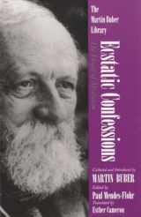 9780815604228-081560422X-Ecstatic Confessions: The Heart of Mysticism (Martin Buber Library)