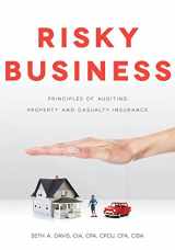 9780894139710-0894139711-Risky Business: Principles of Auditing Property and Casualty Insurance