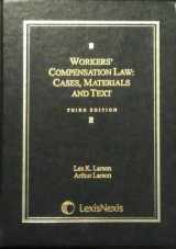 9780820563466-0820563463-WORKERS COMPENSATION LAW: CASES, MATERIALS AND TEXT THIRD EDITION; P. CM. - (CASE BOOK SERIES)