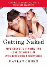 9780312611781-0312611781-Getting Naked: Five Steps to Finding the Love of Your Life (While Fully Clothed & Totally Sober)