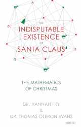 9781468316124-1468316125-The Indisputable Existence of Santa Claus: The Mathematics of Christmas