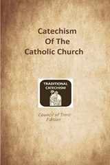 9781548215996-1548215996-Catechism of the Catholic Church: Trent Edition