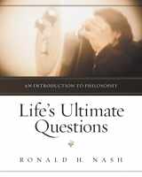 9780310514923-0310514924-Life's Ultimate Questions: An Introduction to Philosophy