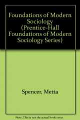 9780133299960-0133299961-Foundations of Modern Sociology (PRENTICE-HALL FOUNDATIONS OF MODERN SOCIOLOGY SERIES)