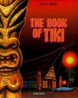 9783822864173-382286417X-The Book of Tiki: The Cult of Polynesian Pop in Fifties America