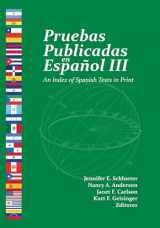 9780910674706-0910674701-Pruebas Publicadas en Español III: An Index of Spanish Tests in Print (Spanish and English Edition)