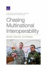 9781977403513-1977403514-Chasing Multinational Interoperability: Benefits, Objectives, and Strategies